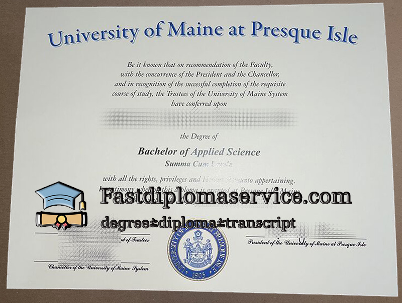 Buy University of Maine at Presque Isle diploma